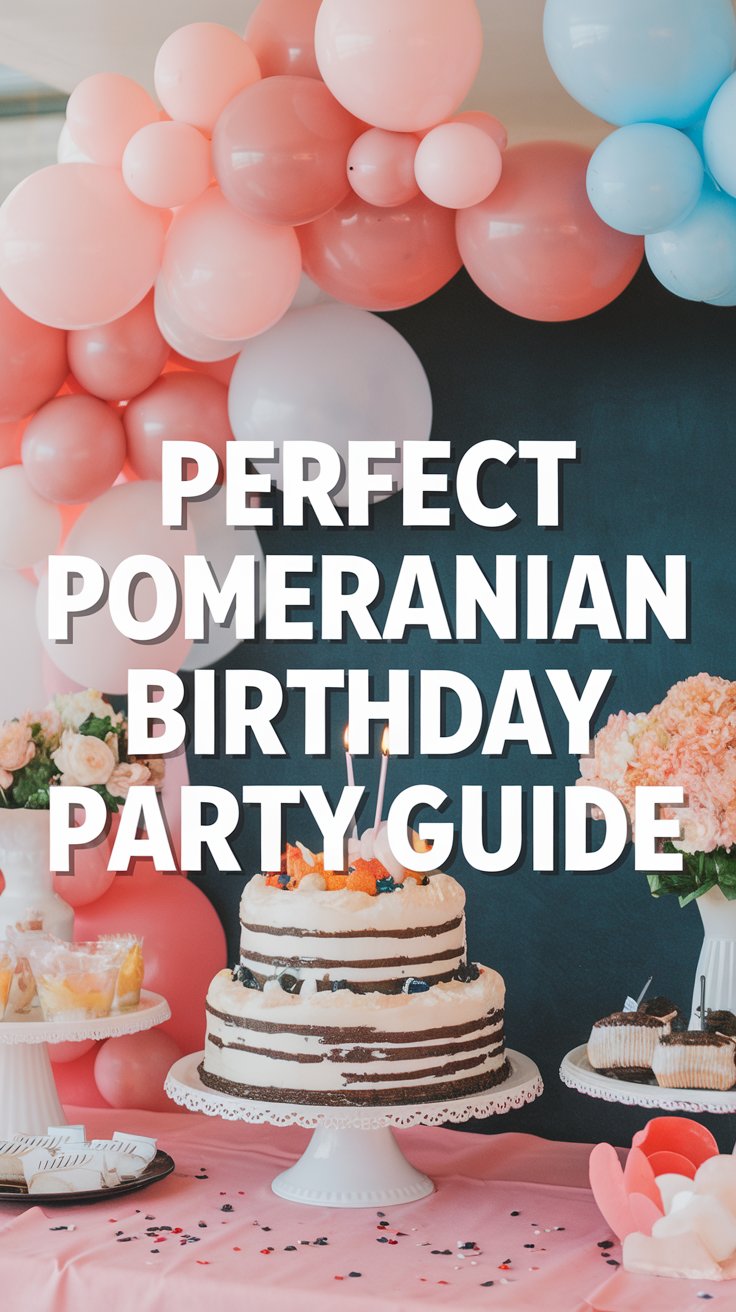 Perfect Pomeranian Birthday Party Guide in bold white text over a large dark box, designed with thick, distinctive lettering to grab attention.
